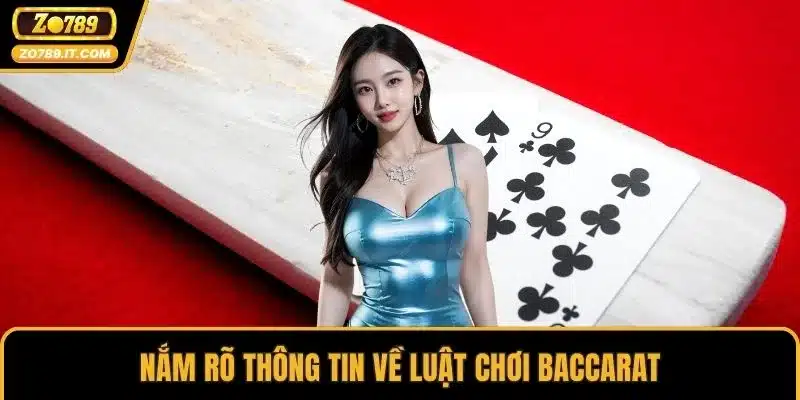 Nắm rõ thông tin về luật chơi Baccarat