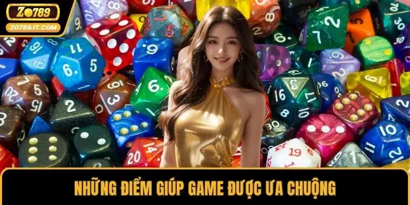 Những điểm giúp game được ưa chuộng