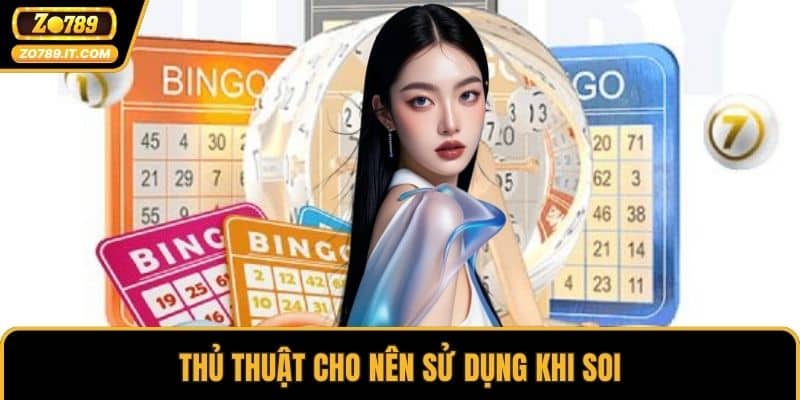 Thủ thuật cho nên sử dụng khi soi