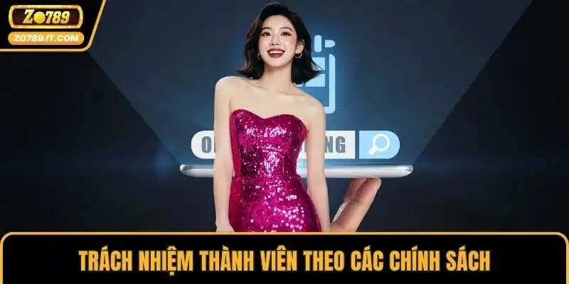 Trách nhiệm thành viên theo các chính sách