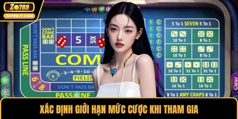 Xác định giới hạn mức cược khi tham gia