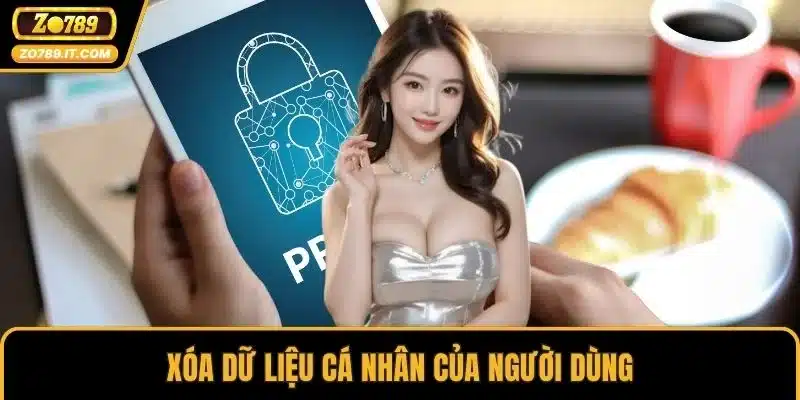 Xóa dữ liệu cá nhân của người dùng